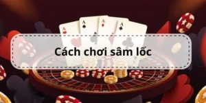 Hướng Dẫn Tham Gia Sâm Lốc Tại Nhà Cái H3BET: Tin Tức Cập Nhật